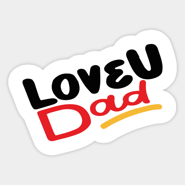 Love you Dad Sticker by diwwci_80